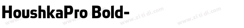 HoushkaPro Bold字体转换